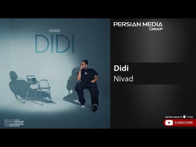 Nivad - Didi ( نیواد - دیدی )