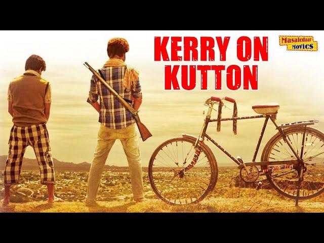 Kerry On Kutton (Full Movie) | Satyajeet Dubey, Aditya Kumar | New Bollywood Action Hindi Movies