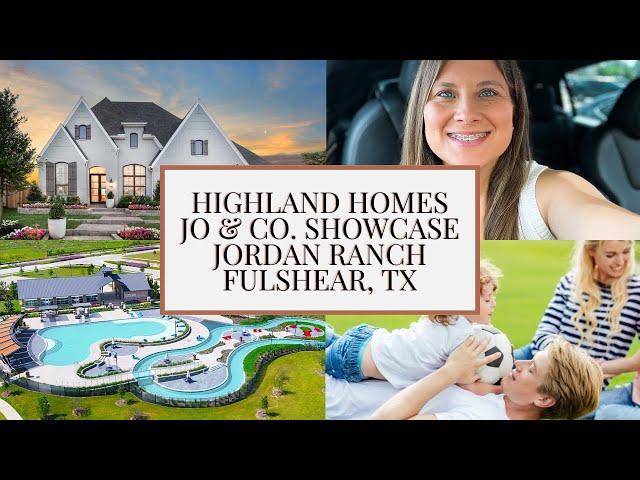 Jordan Ranch, Fulshear Texas - Highland Homes | Builder & Neighborhood Showcase Series