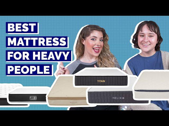 Best Mattress For Heavy People - Which Is Best? (UPDATED!!)