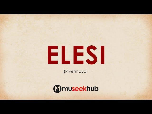 Rivermaya - Elesi | Full HD Lyrics Video 