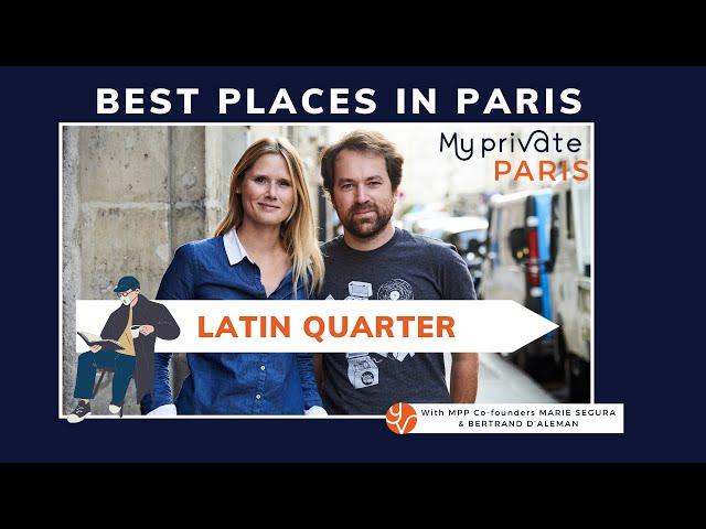 Best places in Paris #5 Latin Quarter | My Private Paris