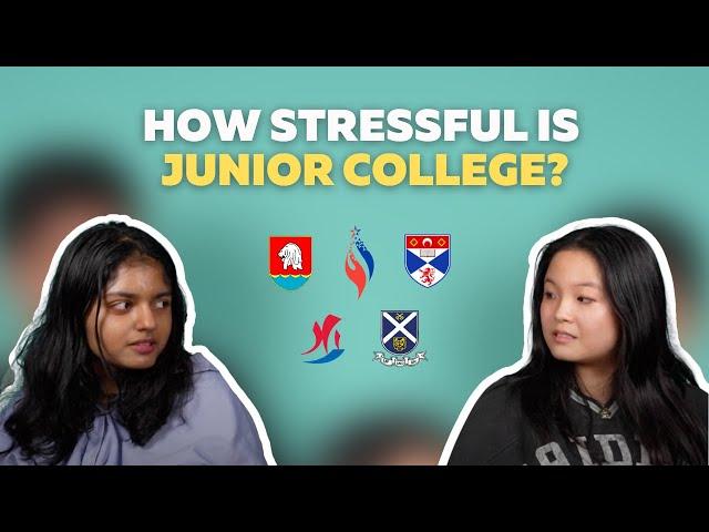 How Stressful Is Junior College(JC)? - MI, ACJC, NYJC, YIJC, SAJC