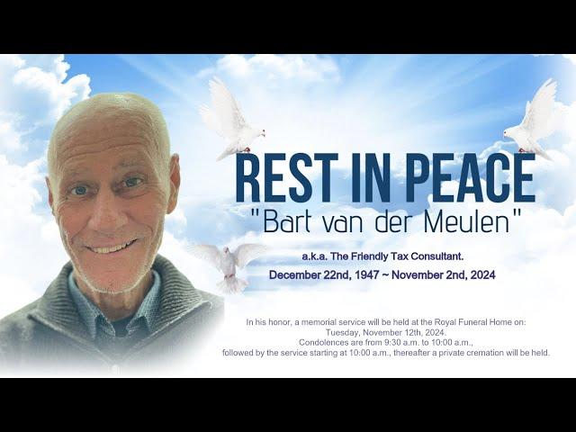 "Honoring the Life of Bart van der Meulen: Memorial Service and Tribute"