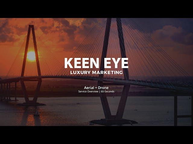 Aerial + Drone Services Overview - Keen Eye Marketing - Charleston, South Carolina - Real Estate