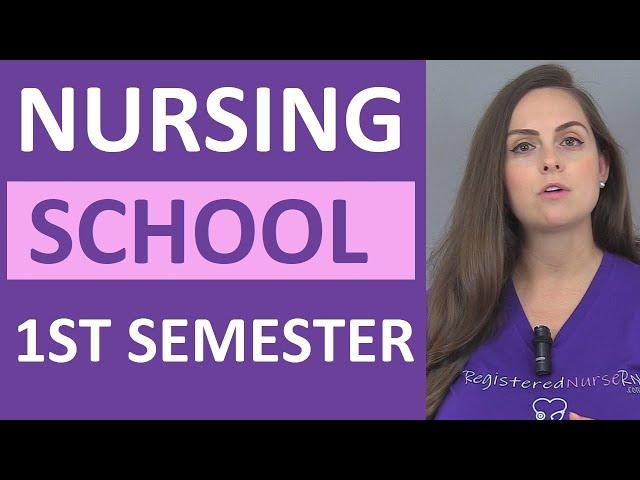 What to Expect During the First Semester of Nursing School? | What is the 1st Semester Like?