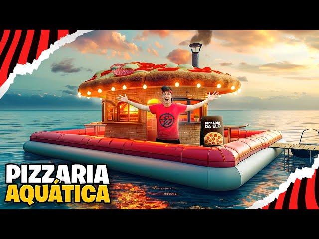 COSTRUÍ UMA PIZZARIA AQUÁTICA DA ELO!