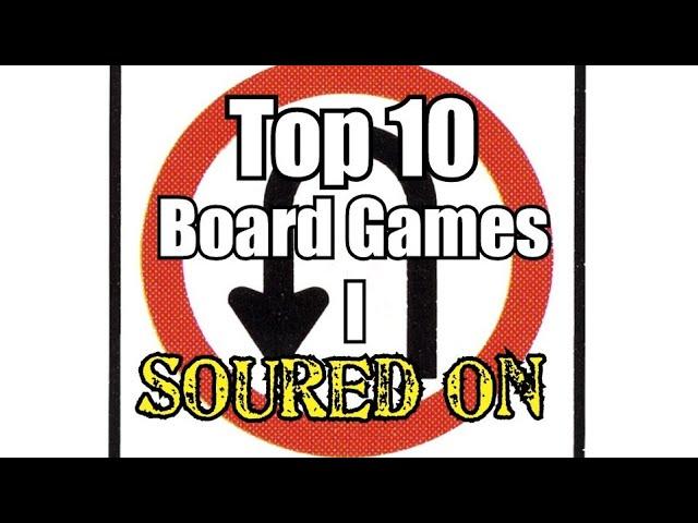 Top 10 Board Games I Soured On - Chairman of the Board