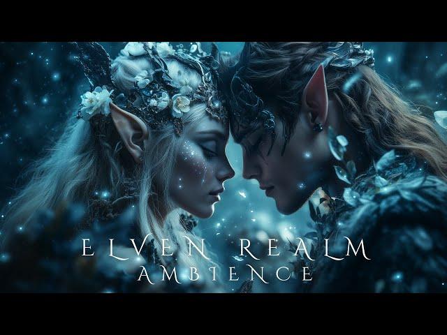 Elven Realm Ambience - Fantasy Enchanted Forest Vibe - Relaxing Celtic Medieval Music