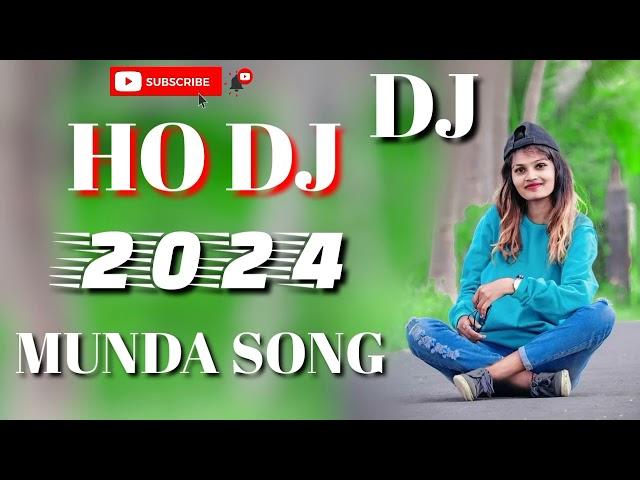 NEW HO MUNDA DJ SONG 2024 DJ SONG DJ BIRSA BABU BHARDIHA 2024