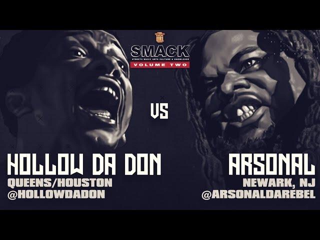 HOLLOW DA DON VS ARSONAL  SMACK/ URL RAP BATTLE