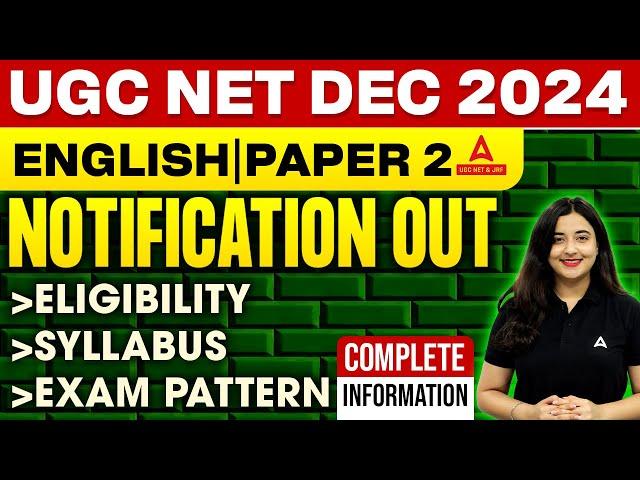 UGC NET Dec 2024 | English Paper 2 Notification Out Syllabus & Exam Pattern Explained