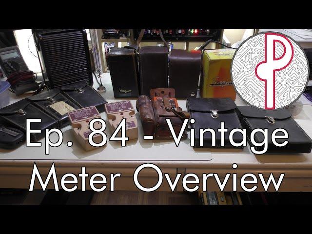 PTS Ep. 84 - Vintage Electrical Test Equipment Overview & More