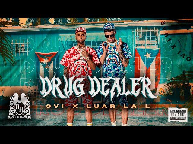 Ovi x Luar La L - Drug Dealer  [Official Video]