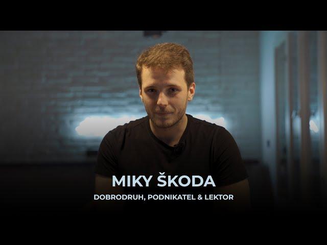 Miky Škoda - Dobrodruh, podnikatel a lektor