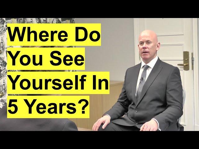 WHERE DO YOU SEE YOURSELF IN 5 YEARS? (The PERFECT Answer to this Common Interview QUESTION!)