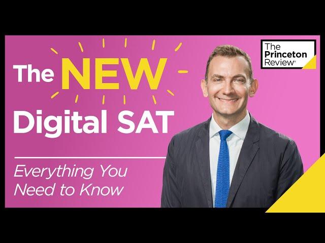 The NEW Digital SAT: Everything You Need to Know | The Princeton Review