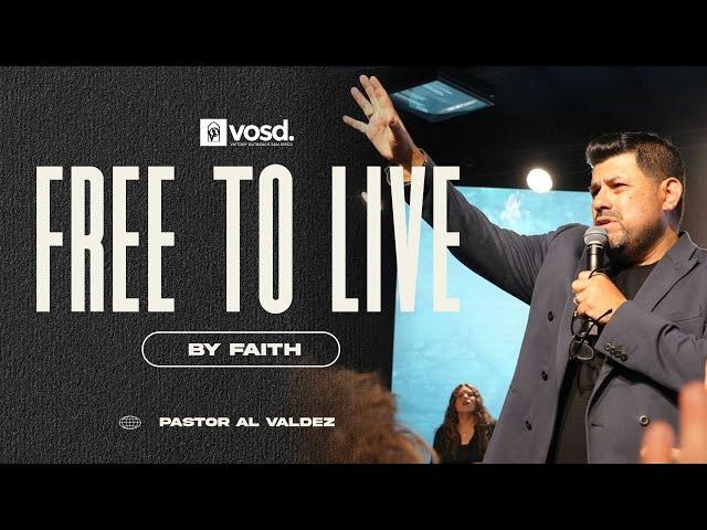 Free To Live By Faith with Al Valdez