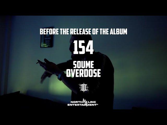 BEFORE THE RELEASE OF THE ALBUM 154 - SOUME (OD)