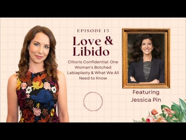 Love & Libido | Clitoris Confidential: One Woman's Botched Labiaplasty & What We All Need to Know