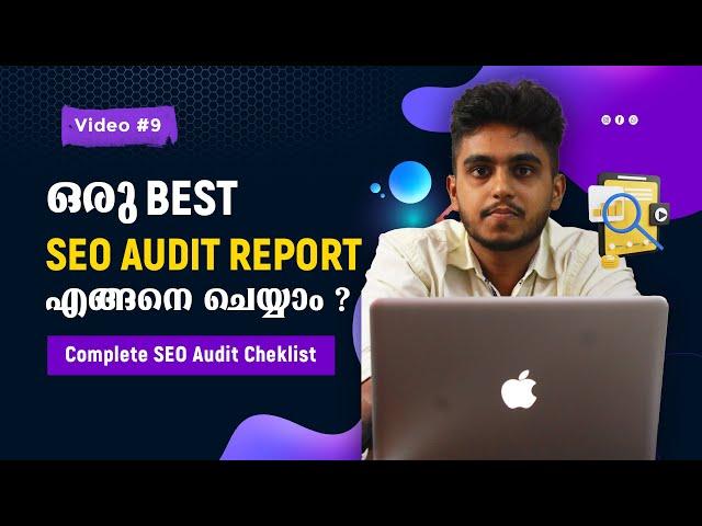 How to do SEO Audit | Audit Report Making | Malayalam | SEO Classes for Beginners | Kiran Johnson