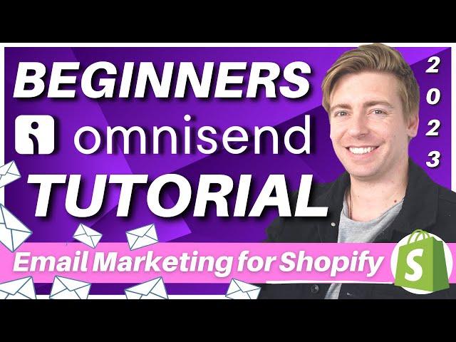 How to use Omnisend | Ultimate Email Marketing Tutorial for Shopify Stores