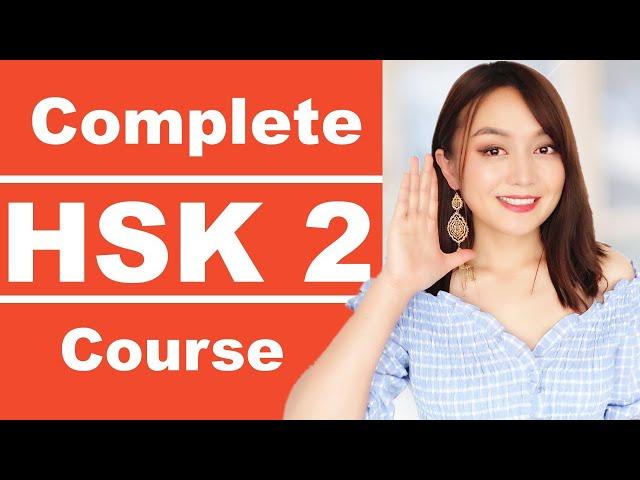 Chinese HSK2 complete course( 150 HSK 2 words+useful sentences+grammar explanation+listening)