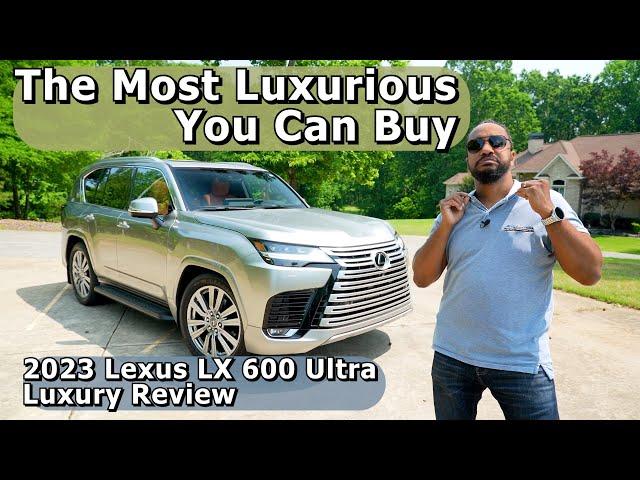 This Is The Most Luxurious LX You Can Buy - 2023 Lexus LX 600 Ultra Luxury Review