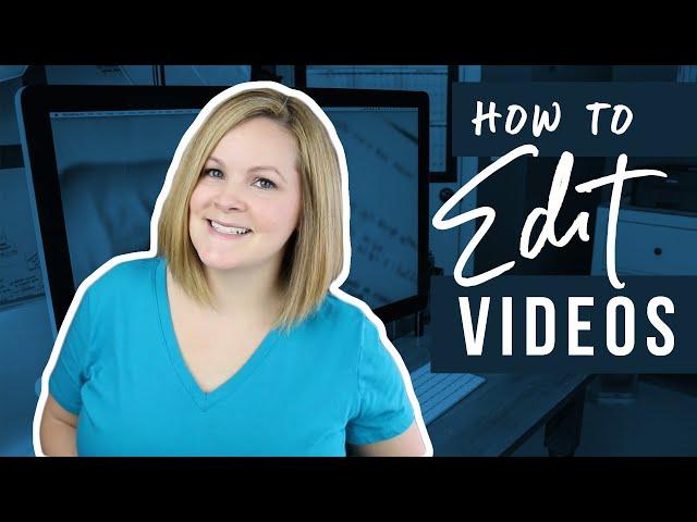 How to Edit Videos (Video Editing for Beginners)