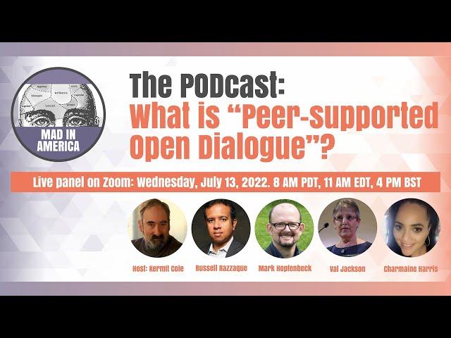 The PODcast: What is "Peer Supported Open Dialogue"?