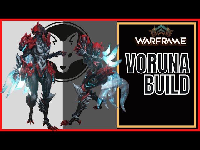 Warframe 2022 Voruna Build