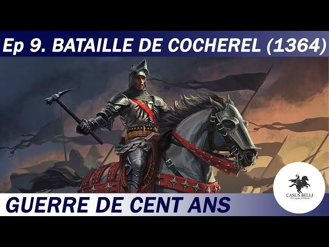 Casus Belli - S1 Ep9 - Bataille de Cocherel et Grandes Compagnies - Guerre de Cent Ans- DOCUMENTAIRE