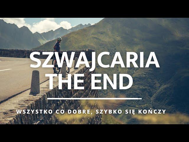 SWITZERLAND - the end - this is the end