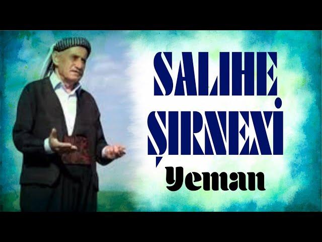 Salıhe Şırnexi - Yeman