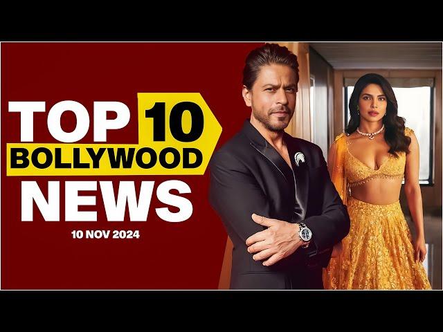 Top 10 Bollywood News |10th November 2024| Shah Rukh Khan |Priyanka Chopra #bollywood #bollywoodnews