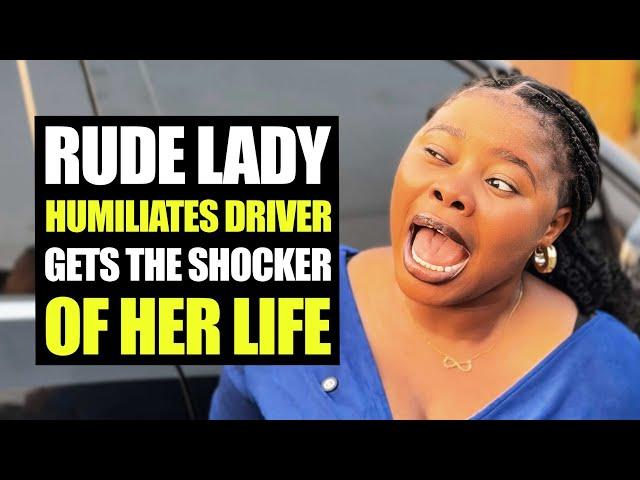 Rude Lady Humiliates Driver, Gets The Shocker Of Her Life | Moci Family