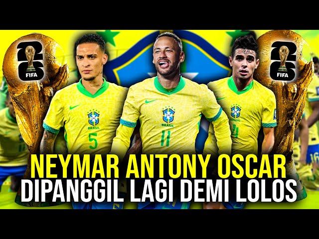 SKUAD MENGERIKAN TIMNAS BRASIL PANGGIL KEMBALI NEYMAR OSCAR DAN GOAT ANTONY DEMI LOLOS PILDUN 2026!