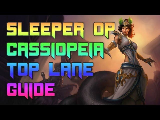 The Most Sleeper OP Top Laner Right Now? Cassiopeia Guide