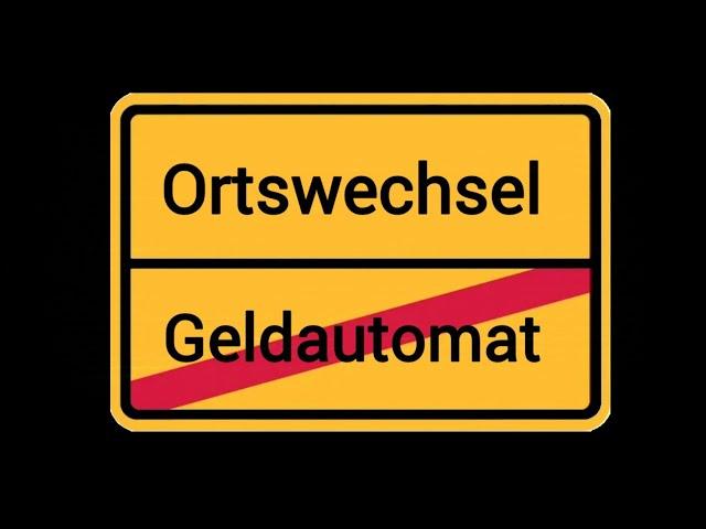 Ortswechsel - Geldautomat