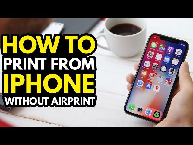 How to Print From iPhone Without AirPrint