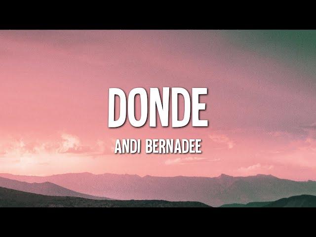 Andi Bernadee - Donde (Lirik)