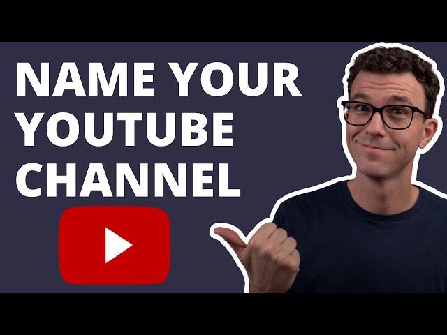 How to Choose a YouTube Channel Name