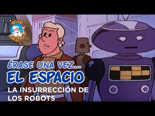 Erase Una Vez... El Espacio - La insurrecion de los robots