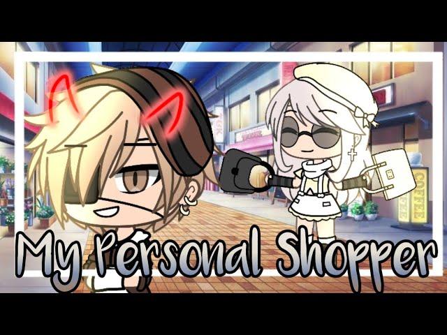 My Personal Shopper ️ || Gacha Life Mini Movie || Gacha Life || GLMM || {ORIGINAL}