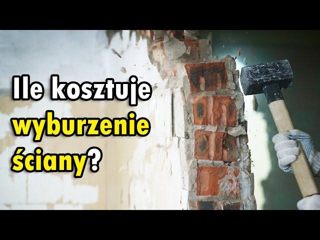 Ile kosztuje wyburzenie ściany? - cena m2