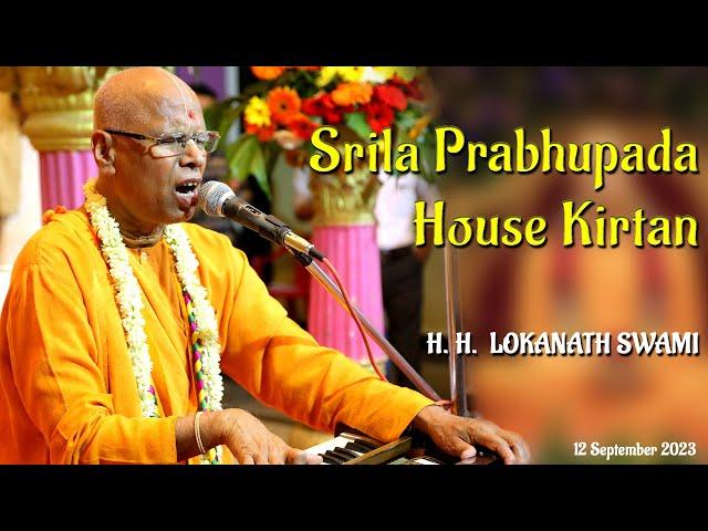 Srila Prabhupada House Kirtan || HH Lokanath Swami Maharaj || 12-09-2023 || ISKCON Vrindavan