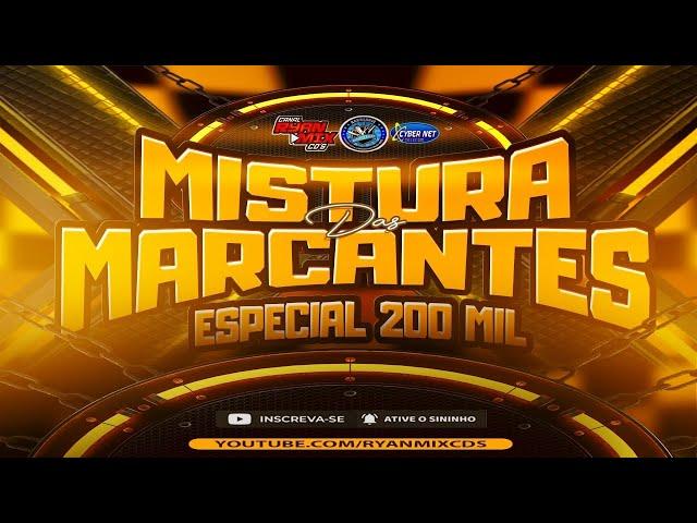 SET MISTURA DAS MARCANTES ( ESPECIAL 200K ) - @RYANMIXCDS