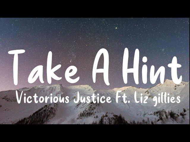 Elizabeth Gillies and Victoria Justice - Take A Hint (Lyrics)