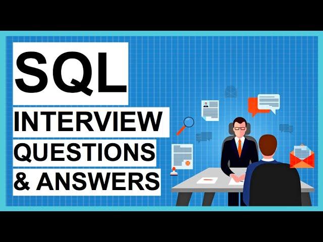 TOP 23 SQL INTERVIEW QUESTIONS & ANSWERS! (SQL Interview Tips + How to PASS an SQL interview!)