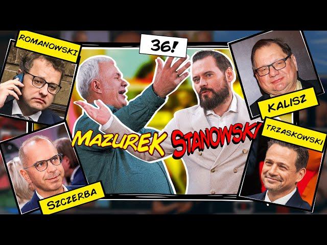 MAZUREK & STANOWSKI #36 - AZYL ROMANOWSKIEGO, PRAWO KALISZA I PATRIOTYZM GOSPODARCZY